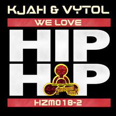 K JAH VYTOL - WE LOVE THE HIP HOP