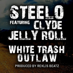 White Trash Outlaw ft. Jelly Roll & Clyde (Produced By Reklis Beatz)