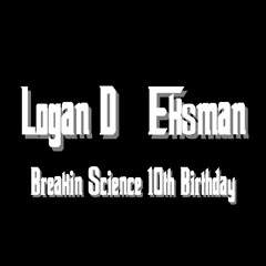 Logan D - BREAKIN SCIENCE 10TH BIRTHDAY