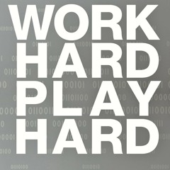 G Dash - Work Hard play Hard