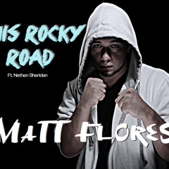 Matt Flores - This Rocky Road [PROMO] Ft. Nathan Sheridan