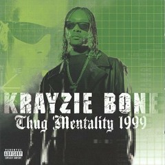 Thug Mentality By Krayzie Bone