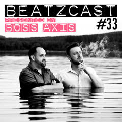 BEATZCAST 33 - Boss Axis