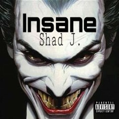Shad J. - Insane