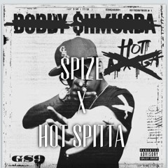 Spize X Hotspitta Freestyle (Bobby Shmurda X Hotnigga) * FREE DOWNLOAD*