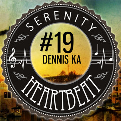 Serenity Heartbeat Podcast #19 Dennis Ka