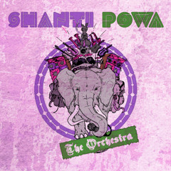 Shanti Powa - The Orchestra #3 Carpe Diem