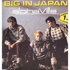 Alphaville - Big In Japan (Blondee & hagen Bootleg)