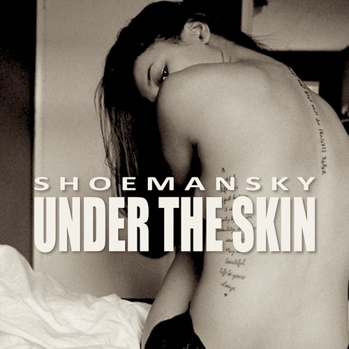 Shoemansky - Under The Skin