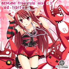BEMANI freestyle mix ＃2 ｢ad libitum｣ クロスフェードデモ