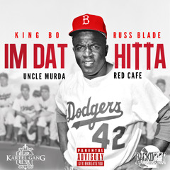 King Bo x Russ Blade x Uncle Murda x Red Cafe "I'm That Hitta" Clean Mix