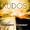 faraway-kudostheband