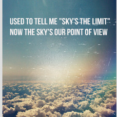 Sky Is The Limit Remade