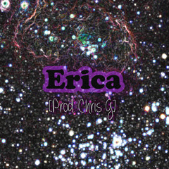 Erica [Prod.Chris G]
