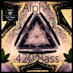 Alph4 - 420 Bass (2014) (original)