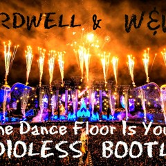 Hardwell & W&W - The Dance floor Is Yours (Audioless Bootleg)