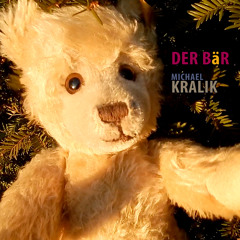 Der Bär ++ Video ++ Michael Kralik