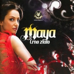 Maya - Crno zlato - (Audio 2008)