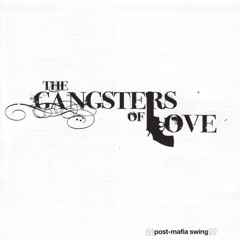 The Gangsters of Love - Bada Bing