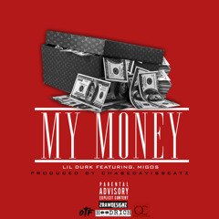 Lil Durk X Migos - My Money