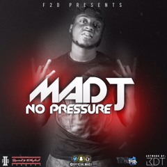 MAD J - No Pressure (prod. By N2TheA)