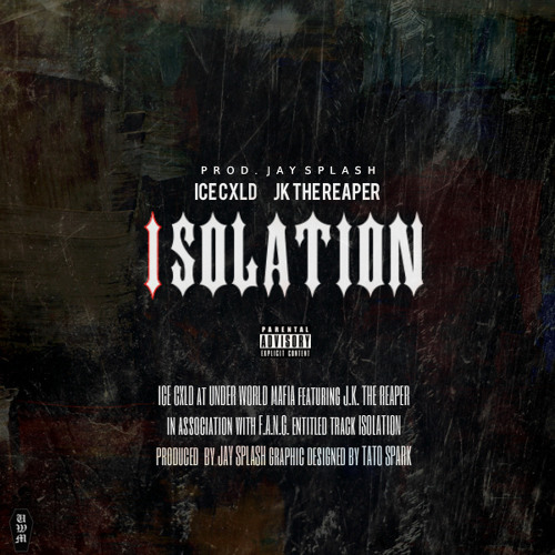 Isolation ft. JK The Reaper | Prod. Jay $plash