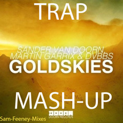 Gold Skies Trap Mash-up (FREE DOWNLOAD)