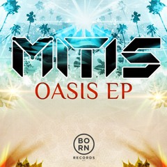 MitiS feat. Crywolf - Oasis (vocal Mix) *Out Now on Born Recs*