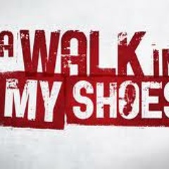 Walk In My Shoes
