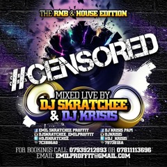 #CENSORED (Mixed By DJ Skratchee And Krisis)