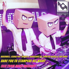 Dare You To Stampede All Night (DJS FROM MARS MashUp)