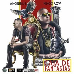 Caja De Fantasias - Anonimus ft. Ñengo Flow