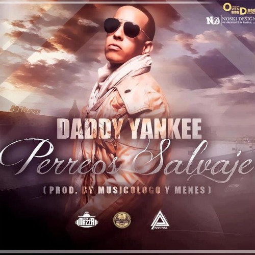 Stream Perros Salvajes - Daddy Yankee - Marcosthedj by Marcos TheDj |  Listen online for free on SoundCloud