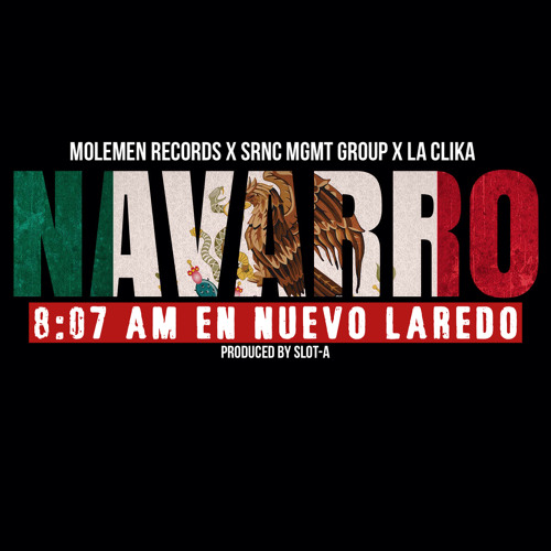 Navarro - 807AM En Nuevo Laredo (produced By Slot - A)