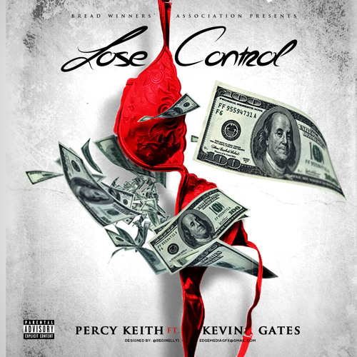 LOSE CONTROL FT. KEVIN GATES (prod. by @Izzetheproducer)