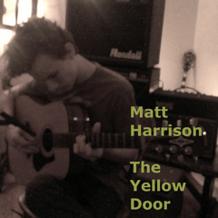 Matt Harrison - The Yellow Door