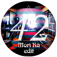 Mori Ra - Edit42