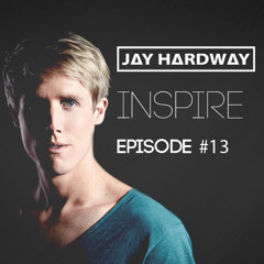 Jay Hardway | 'Inspire' Podcast #13