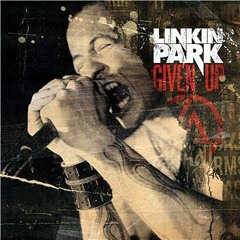 Given Up - Linkin Park (Vocal Cover)