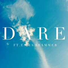 Dare (Feat. Emma Brammer)