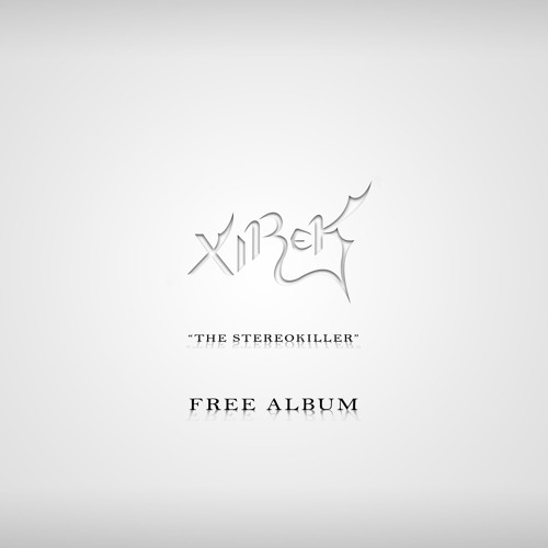Xirek - The stereokiller (FREE ALBUM) Download link in description.