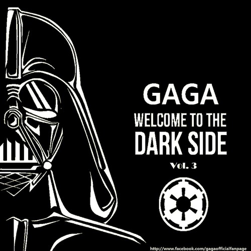 Gaga - Welcome To The Dark Side Vol. 3