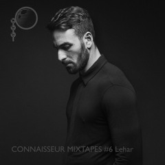 CONNAISSEUR MIXTAPES #6 Lehar