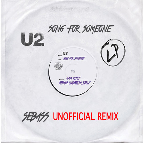Stream U2 - Song For Someone ( SEBASS UNOFFICIAL REMIX ) by SEBASS ( DJ  SEBASS ) OFFICIAL | Listen online for free on SoundCloud