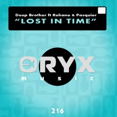 Deep Brother ft Réhane & Pasquier - Lost In Time (original mix )