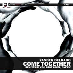Yander Delgado - Come Together (Original Mix)