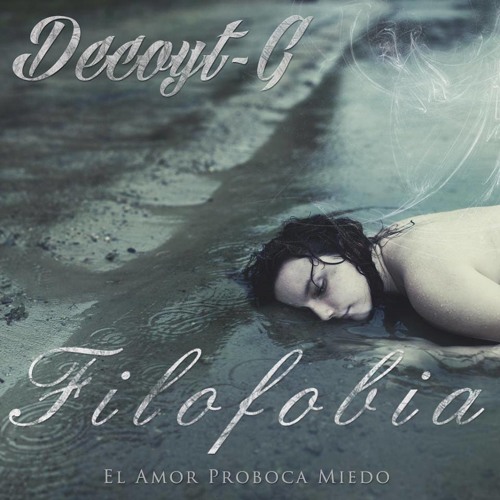 Contigo yo voy - Decoyt Ft.Blaze & Moises Garduño #FILOFOBIA