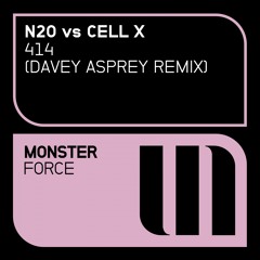 N2O vs Cell X - 414 (Davey Asprey Remix - Preview)