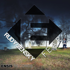 Rudy Zensky - FEAR (OUT NOW) [ Ensis Records ]