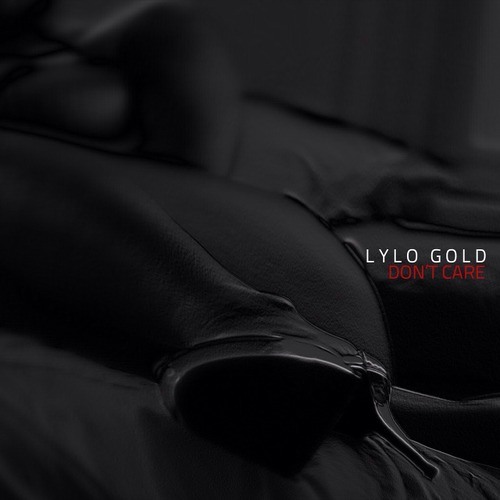 Lylo Gold - Don't Care